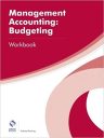 Management Accounting: Budgeting Workbook (AAT Professional Diploma in Accounting)